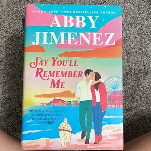 Say You'll Remember Me Book by Abby Jimenez